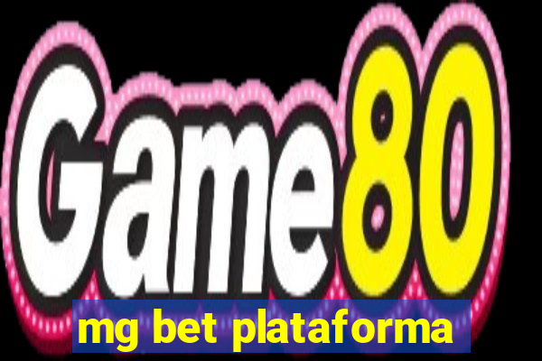 mg bet plataforma